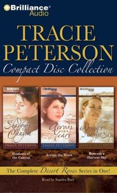 Tracie Peterson CD Collection: Shadows of the Canyon, Across the Years, Beneath a Harvest Sky (Desert Roses)