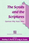 Scrolls and the Scriptures: Qumran Fifty Years After (JSP Supplements)