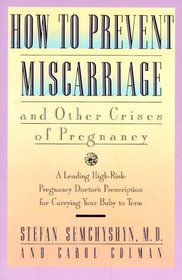 How to Prevent Miscarriage and Other Crisis of Pregnancy