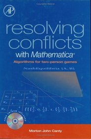Resolving Conflicts with Mathematica : Algorithms for Two-Person Games