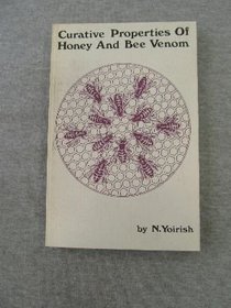 Curative properties of honey and bee venom