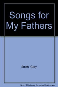 Songs for My Fathers