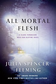 All Mortal Flesh (Rev. Clare Fergusson / Russ Van Alstyne, Bk 5)