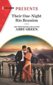 Their One-Night Rio Reunion (Jet-Set Billionaires, Bk 6) (Harlequin Presents, No 3998)