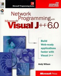 Network Programming with Microsoft Visual J++ 6.0 (Microsoft Programming Series)