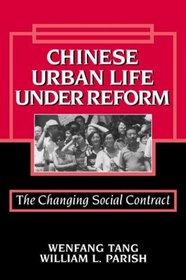 Chinese Urban Life under Reform : The Changing Social Contract (Cambridge Modern China Series)