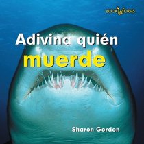 Adivina quien muerde/ Guess Who Bite (Adivina Quien/ Guess Who) (Spanish Edition)