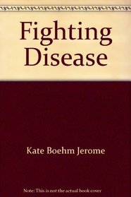Fighting Disease (National Geographic Reading Expeditions)