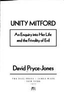 Unity Mitford: An Enquiry into Her Life and the Frivolity of Evil