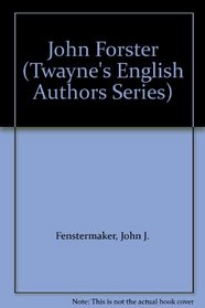 John Forster (Twayne's English Authors Series)