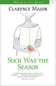 Such Was the Season: A Novel (Voices of the South)