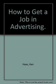 How to Get a Job in Advertising.