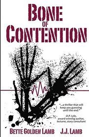 Bone of Contention (Gina Mazzio RN Medical Series) (Volume 4)