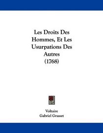 Les Droits Des Hommes, Et Les Usurpations Des Autres (1768)