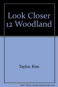 Look Closer 12 Woodland