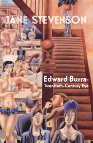 Edward Burra: Twentieth-Century Eye