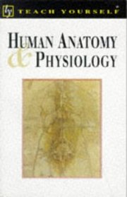 Human Anatomy and Physiology (Teach Yourself S.)