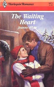 The Waiting Heart  (Harlequin Romance, No 2875)