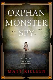 Orphan Monster Spy (Orphan Monster Spy, Bk 1)