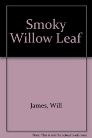 Smoky Willow Leaf