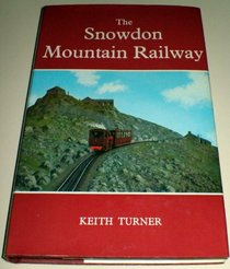 Snowdon Mountain Railway (Railway History)