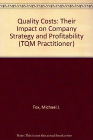 Quality Costs (TQM Practitioner)
