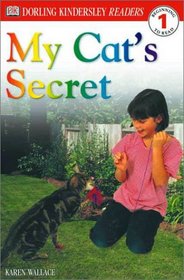 DK Readers: My Cat's Secret (Level 1: Beginning to Read)