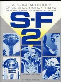 S-F 2: A Pictorial History of Science Fiction Films from 