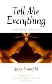 Tell Me Everything and Other Stories (Middlebury/Bread Loaf Book)