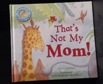 That's Not My Mom (Gatefold Picture Book)