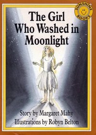 The Girl Who Washed in Moonlight (Sunshine Reading Series)