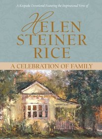 A Celebration of Family (Helen Steiner Rice Collection)