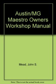 Austin / MG Maestro Owner's Workshop Manual