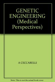 GENETIC ENGINEERING (Medical Perspectives Series)