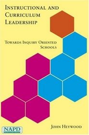 Instructional and Curriculum Leadership: Towards Inquiry Oriented Schools