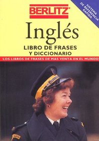 Berlitz Ingles Libro De Frases Y Diccionario (Berlitz Phrase Book) (Spanish Edition)