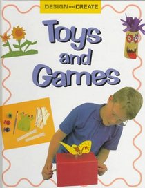Toys and Games (Williams, John, Design and Make.)