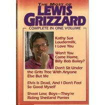 The Most of Lewis Grizzard/5 Title Complete in 1 Vol