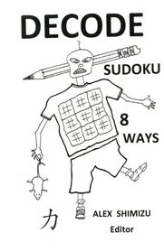 Decode Sudoku 8 Ways (Vector Method Like  A Pro)