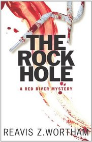 The Rock Hole: Red River Mystery (Red River Mysteries)