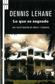 Lo que es sagrado (Sacred: A Novel) (Spanish Edition)