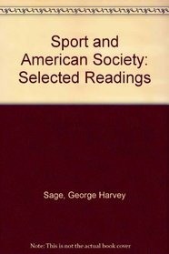 Sport and American Society: Selected Readings