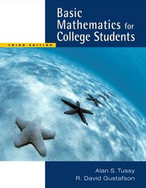 Basic Mathematics for College Students, Updated Media Edition (with CD-ROM and MathNOW, iLrn Tutorial Printed Access Card) (Tussy and Gustafson)