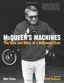McQueen's Machines: The Cars and Bikes of a Hollywood Icon