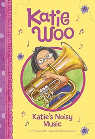 Katie's Noisy Music (Katie Woo)