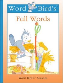 Word Bird's Fall Words (New Word Bird Library Word Birds Seasons)