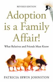 Adoption Is a Family Affair: What Relatives and Friends Must Know