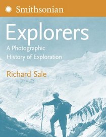 The Times Explorers: A Photographic History of Exploration