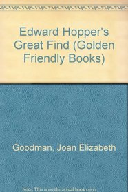 Edward Hopper's Great Find (Golden Friendly Books)