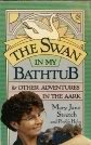 The Swan in my Bathtub